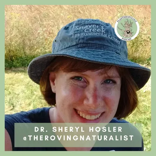 118. The Poetry of Science, Nature Check, and Groups of Belonging w/ Dr. Sheryl Hosler