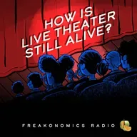 629. How Is Live Theater Still Alive?
