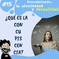 15. Descubriendo la afectividad y sexualidad con el P. Patxi Bronchalo