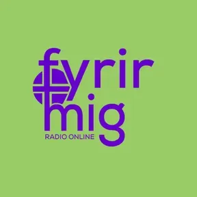 Fyrir Mig Radio Online