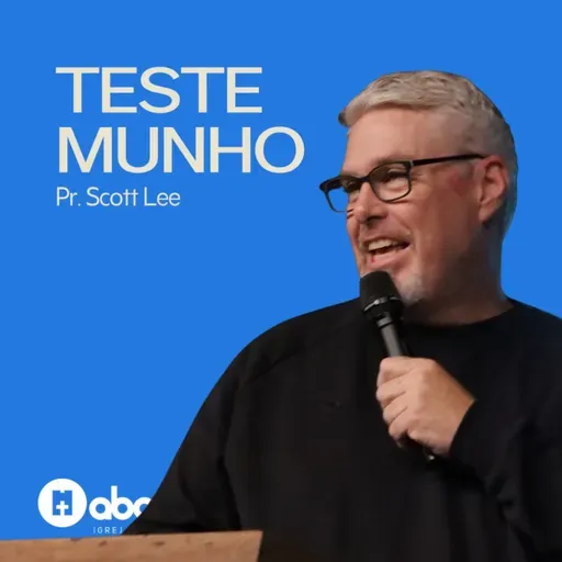 Igreja ABA Blumenau | Testemunho | Scott Lee