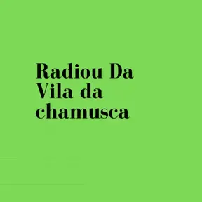 RADIO DA VILA DA CHAMUSCA