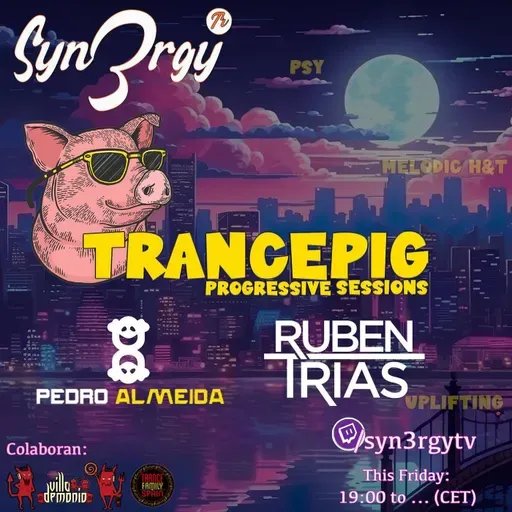 Syn3rgy TV - Trancepig sessions with Rubén Trías & Peter Almeida - 10-11-2023 - (Progressive House set)