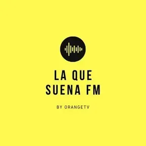 LA QUE SUENA