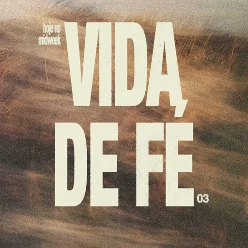 VIDA DE FÉ I Pr. Luã