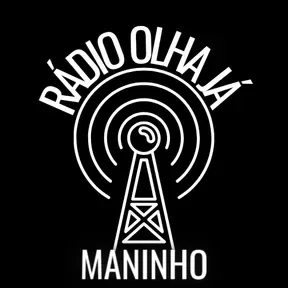 Rádio Olha Já Maninho