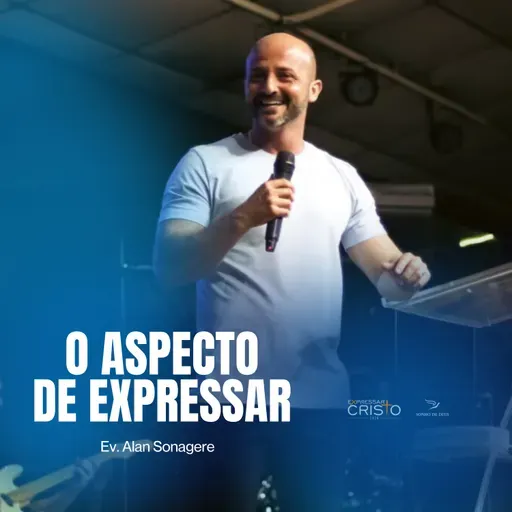 O aspecto de Expressar - Alan Sonagere