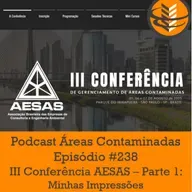 Episódio #238 - III Conferência AESAS - Parte 1: Minhas Impressões