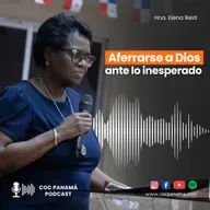 Aferrarse a Dios ante lo inesperado - Hna. Elena Reid