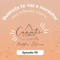 QTVN 90 VIDA NOMADA DIGITAL Con Tamara Gómez