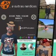 Episódio 48 - Dicas para viajar barato