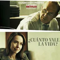 ¿Cuánto vale la vida? • Catando Netflix • Series y Películas