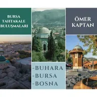Buhara / Bursa / Bosna - Ömer Kaptan