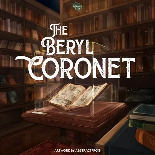 The Beryl Coronet - Part Two