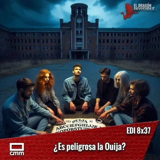EDI 8x37 - ¿Es peligrosa la Ouija?