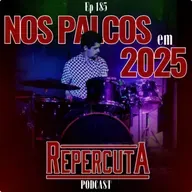 RepercutA #185- Nos palcos em 2025