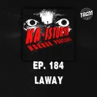 Episode 184 : LAWAY