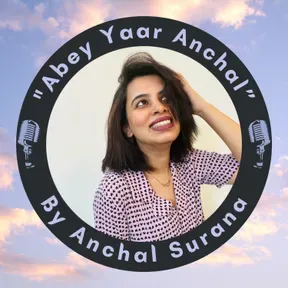 Abey Yaar Anchal 