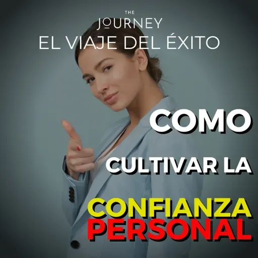 Como cultivar la CONFIANZA PERSONAL