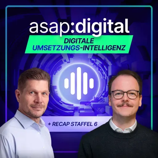 #61 Martin & Olli – Digitale Umsetzungs-Intelligenz + Recap Staffel 6