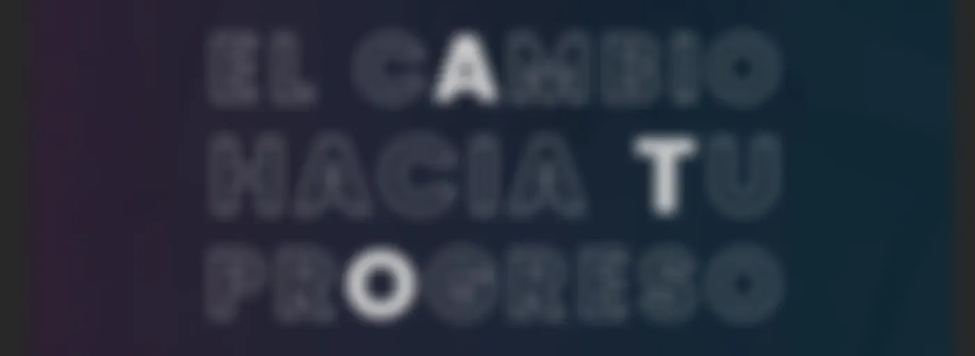 El cambio hacia tu progreso