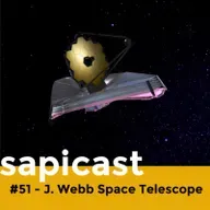 SapiCast #51 - James Webb Space Telescope