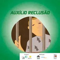AUXÍLIO-RECLUSÃO