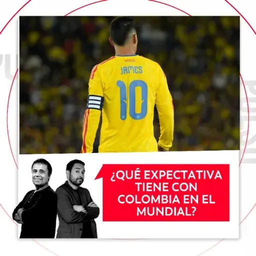 ¿Qué expectativa tiene con Colombia en el Mundial? El Pulso del Fútbol, 4 de junio del 2026