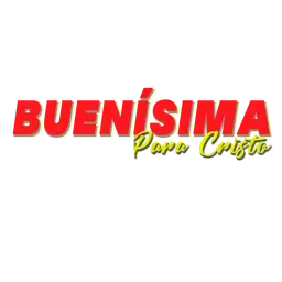 Buenisima Para Cristo