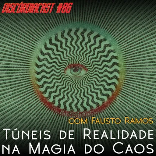 Túneis de Realidade na Magia do Caos, com Fausto Ramos (Caosofia)