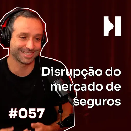#057 Mauro Dancona, 180º Seguros, mudando o consumo e a interação com as seguradas