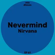 Nevermind - Nirvana