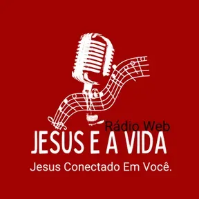 RÁDIO WEB JESUS E A VIDA
