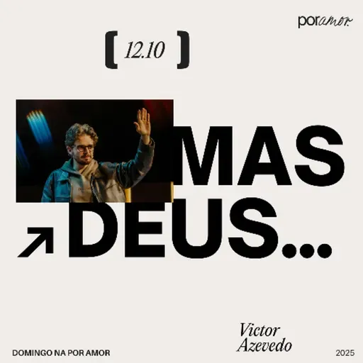 Mas Deus... | Igreja Por Amor | Victor Azevedo | 12 de Outubro de 2025