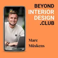 #053 - The Biggest Beyond Interior Design Lessons — Flashback Part 2 by Marc Müskens