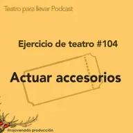 #104 Actuar accesorios