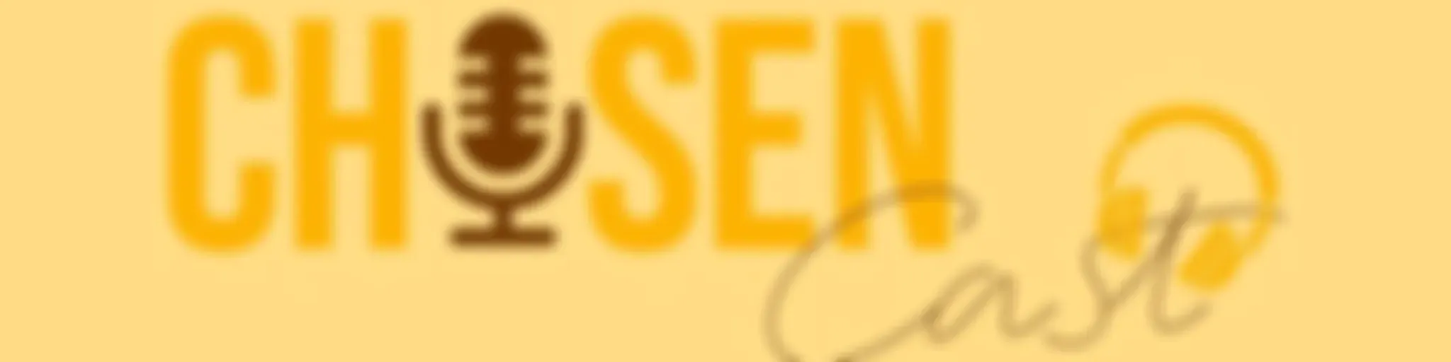 ChosenCast
