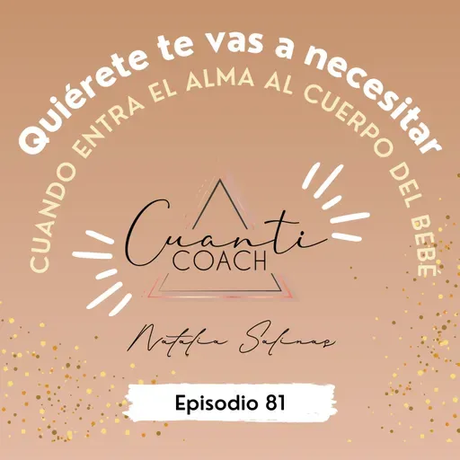 QTVN EP.81 Cuando entra el alma al cuerpo del bebé