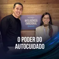 [EP 125] Helena Paixão - O Poder do Autocuidado