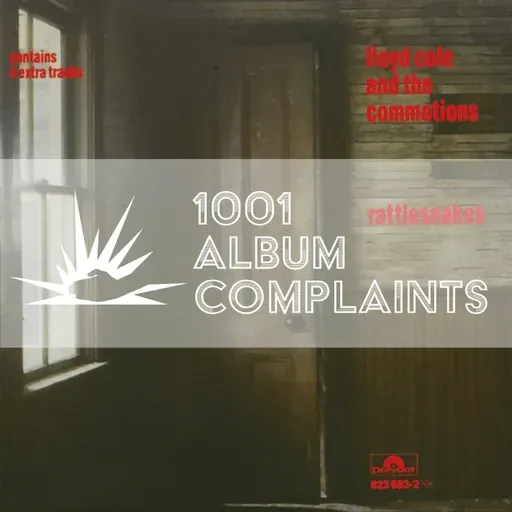The Story Behind: Lloyd Cole and the Commotions - Rattlesnakes, Ep. 216