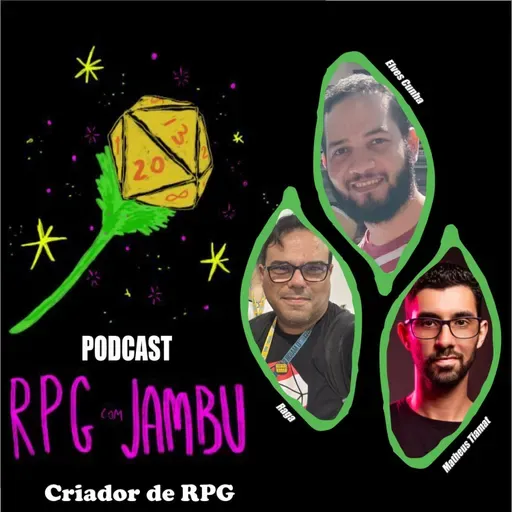 Podcast RPG com Jambu #79 | Criador de RPG Precisa de Formação ou de Experiência pra Criar do Zero?