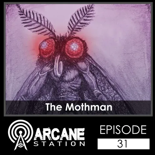 Episode 31 - The Mothman