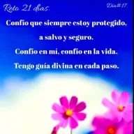 Dia 17.”Confió que siempre estoy protegido a salvo y seguro.”