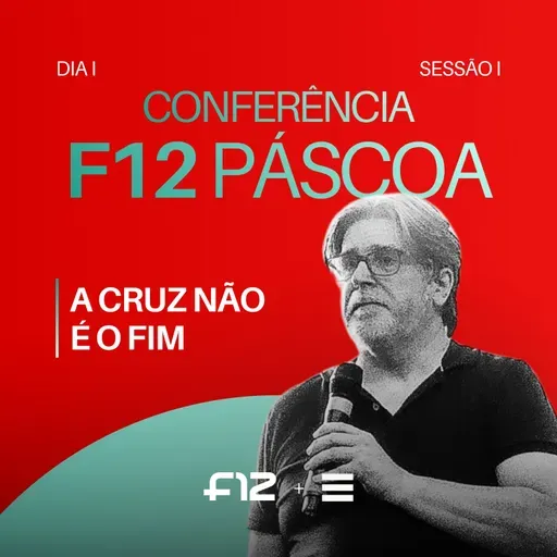 FOUR12: Páscoa - A Cruz Não é o Fim | Dia 1 (Sessão I) - Mike Davies