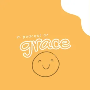 El Podcast de Grace