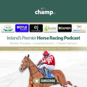 Champ.ie Horse Racing Podcast 🐴🎙️