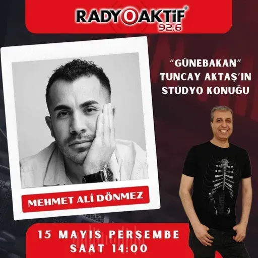 Mehmet Ali Dönmez Stüdyo Konuk (15.05.2025)