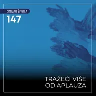 147 SŽ - Tražeći više od aplauza