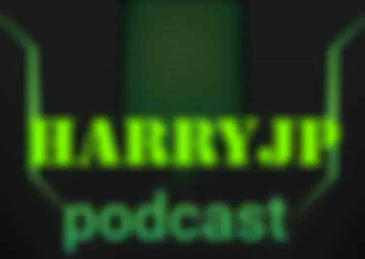 HarryJP podcast