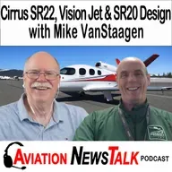 417 Cirrus SR22, Vision Jet and SR20 Design with Mike VanStaagen